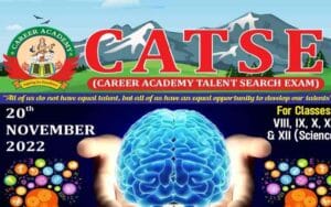 "Career Academy Talent Search" exam will be held in Sirmaur and Solan, top-3 students will be given….