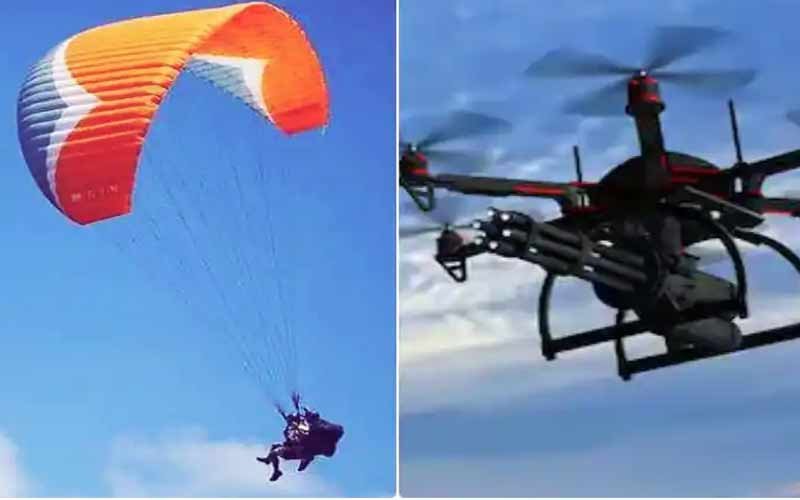 आज और कल ड्रोन, पैराग्लाइडिंग सहित अन्य हवाई उड़ान पर रहेगा प्रतिबंध
