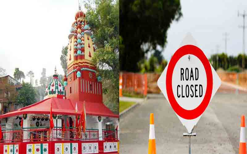 नरसिंह चौक से जौणाजी दोराहा तक शूलिनी माता मंदिर मार्ग इस दिन तक वाहनों के लिए बंद….