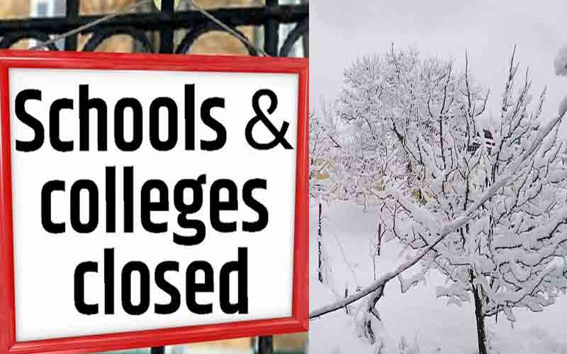 भारी बर्फबारी के चलते जिला में 2 दिन बंद रहेंगे सभी शैक्षणिक संस्थान