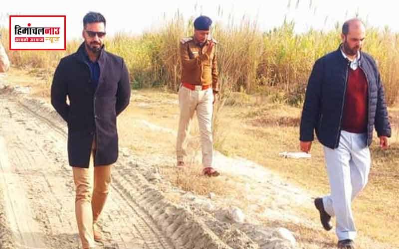 जिला प्रशासन ऊना की अवैध खनन पर कड़ी कार्रवाई, डीसी-एसपी ने की औचक छापेमारी