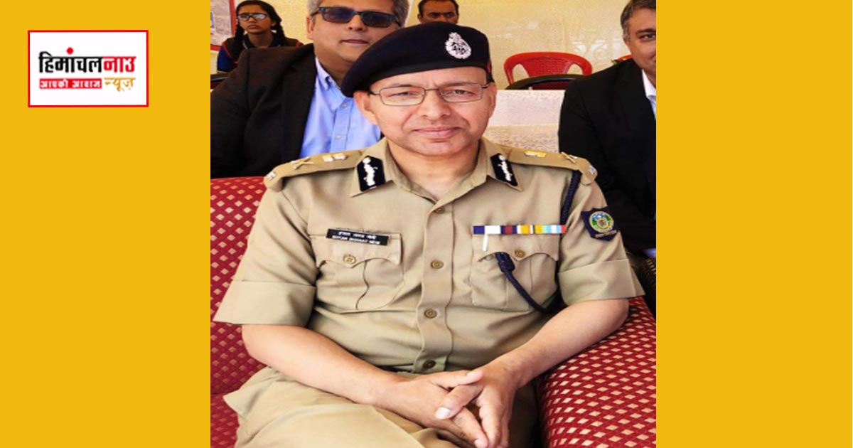 हिमाचल में श्याम भगत नेगी को डीजीपी का अतिरिक्त कार्यभार, अशोक तिवारी अवकाश पर, सरकार ने जारी किए आदेश
