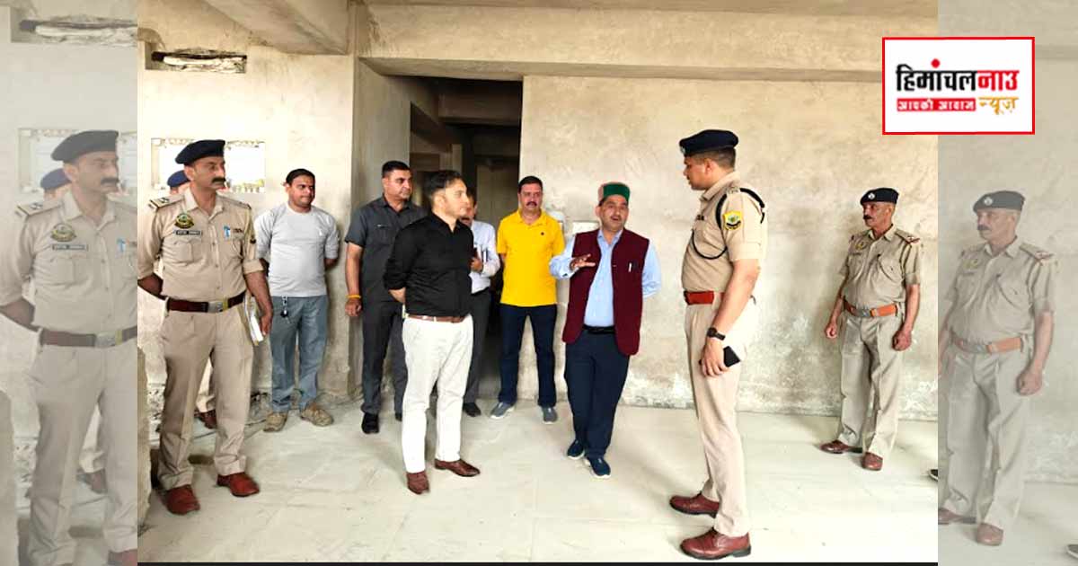 कांगड़ा / शाहपुर में मॉडर्न थाना भवन का निर्माण तेज, 31 जुलाई तक पूरा करने का लक्ष्य तय