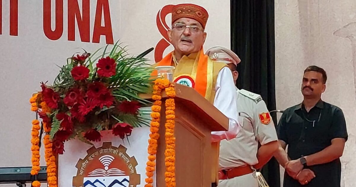 आईआईआईटी ऊना के युवाओं से राज्यपाल का आह्वान, हिमाचल की चुनौतियों के लिए विकसित करें तकनीकी समाधान