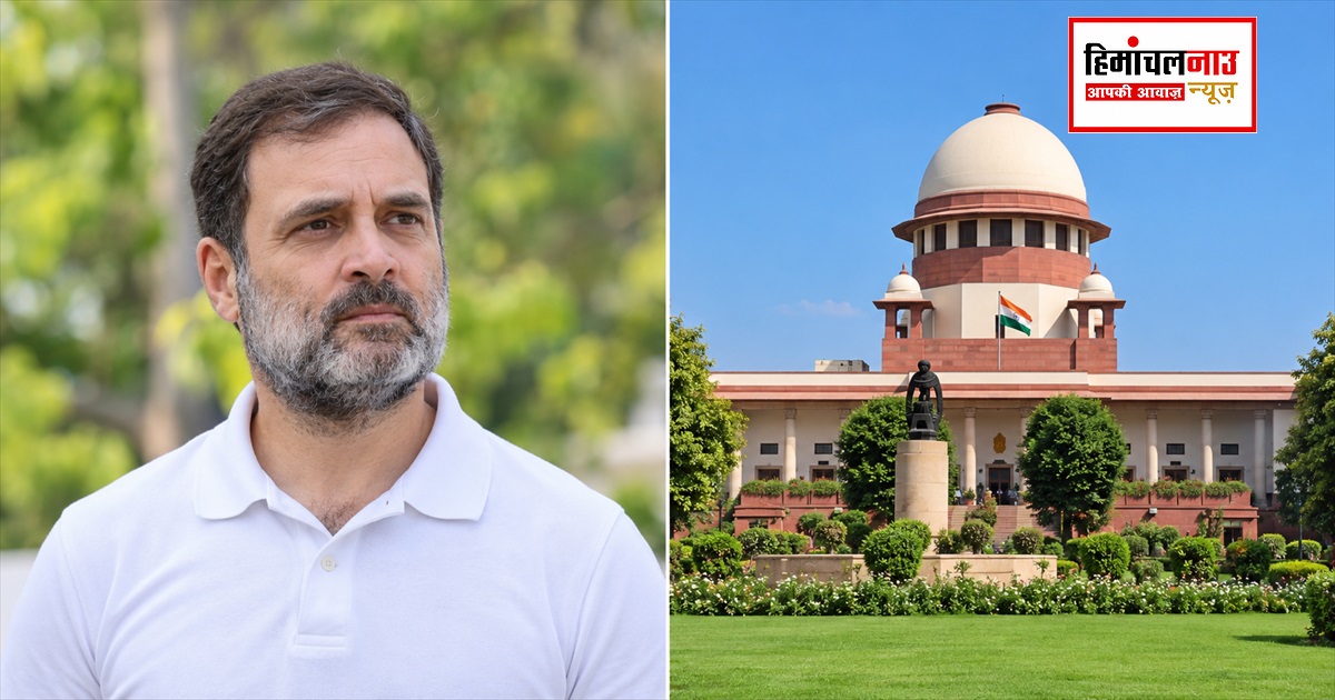 राहुल गांधी के 12 अक्टूबर के आचरण पर सुप्रीम कोर्ट सख्त, मांगा स्पष्टीकरण